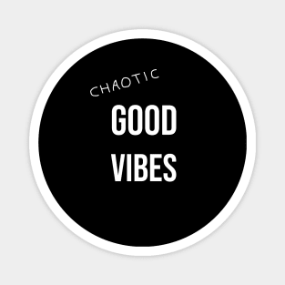 Chaotic good vibes w Magnet